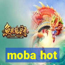 moba hot